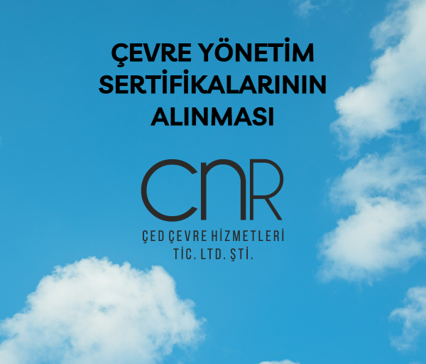 Çevre Yönetim Sertifikalarının Alınması