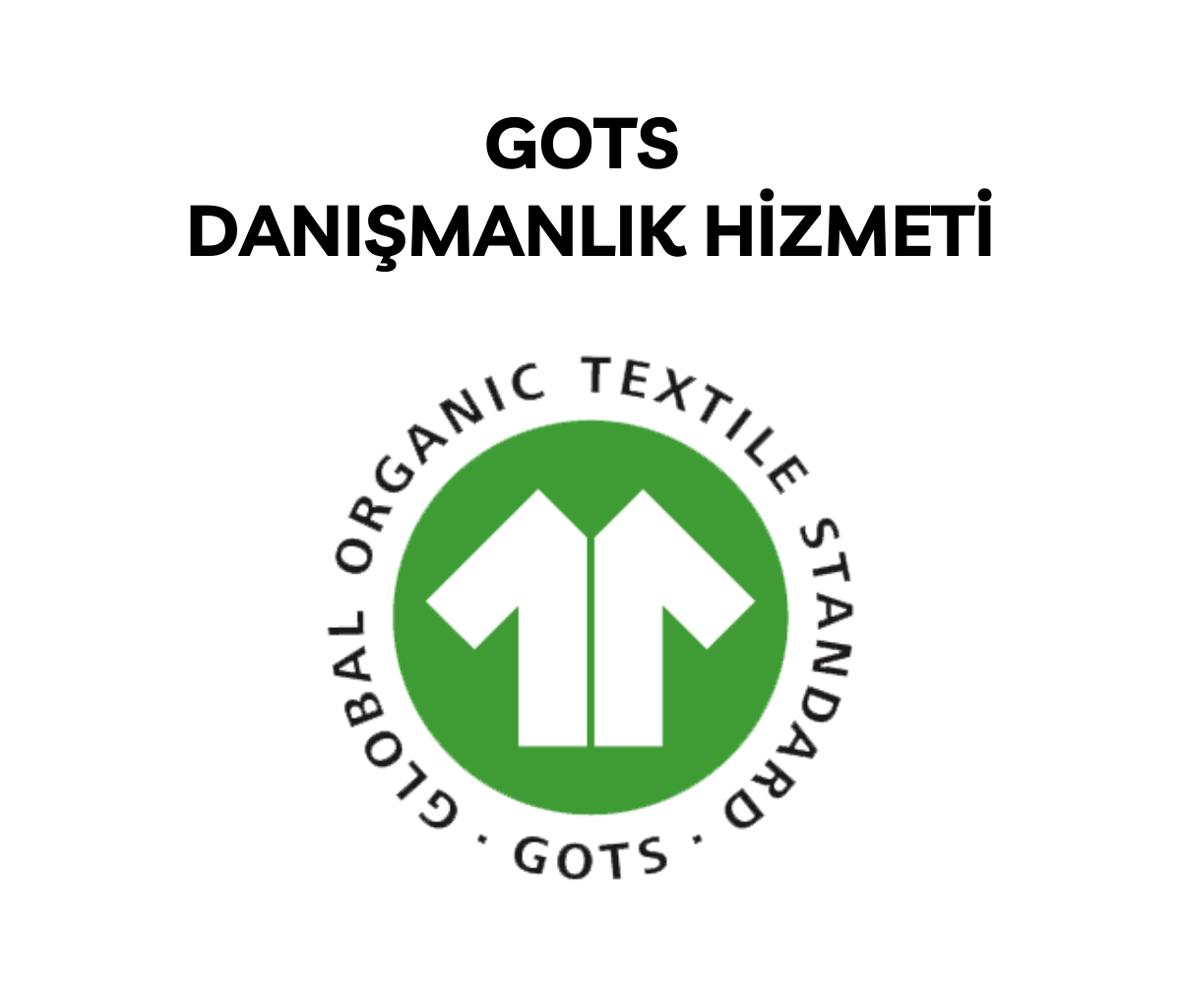 GOTS Nedir?